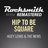 Rocksmith 2014 – Hip To Be Square - Huey Lewis & The News