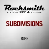 Rocksmith Rush - Subdivisions