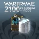 Warframe: 2100 Platinum + Dual Rare Mod (English/Chinese/Korean/Japanese Ver.)