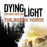 Dying Light The Bozak Horde (English Ver.)