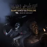 Dead by Daylight: Shattered Bloodline
