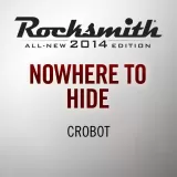 Nowhere to Hide - Crobot