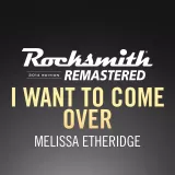 Rocksmith 2014 – I Want to Come Over - Melissa Etheridge