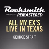 Rocksmith 2014 – All My Ex’s Live in Texas - George Strait