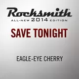 Rocksmith 2014 - Eagle-Eye Cherry - Save Tonight