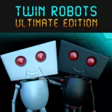 Twin Robots - Ultimate Edition