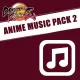 Dragon Ball Fighterz - Anime Music Pack 2