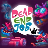 Dead End Job Dead End Job