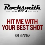 Pat Benatar - Hit Me With Your Best Shot