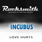 Rocksmith Incubus - Love Hurts