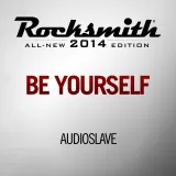 Be Yourself - Audioslave