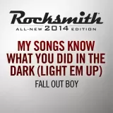 My Songs Know What You Did In The Dark  - Fall Out Boy