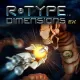 R-Type Dimensions Ex