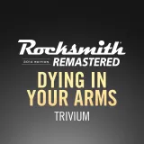 Rocksmith 2014 - Trivium - Dying in Your Arms