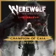 Werewolf: The Apocalypse - Earthblood Champion of Gaia Edition Pre-Order PS4 and PS5