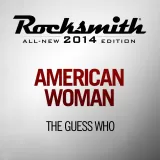 Rocksmith The Guess Who - American Woman