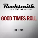 Good Times Roll - The Cars