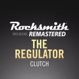 Rocksmith 2014 – The Regulator - Clutch