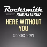 Rocksmith 2014 – Here Without You - 3 Doors Down