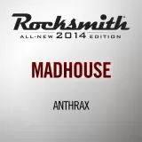 Rocksmith 2014 - Anthrax - Madhouse