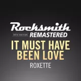 Rocksmith 2014 – It Must Have Been Love - Roxette