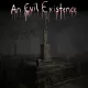 An Evil Existence