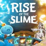 Rise of the Slime Rise of the Slime