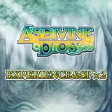 Experience ＆ SP x2 - Asdivine Dios