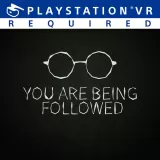 YOU ARE Being Followed