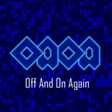 Off And On Again