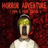 Horror Adventure (PS4 and Psvr) Edition