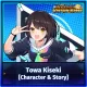 Towa Kiseki (Character and Story)