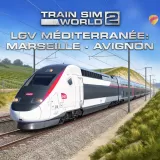 Train Sim World 2: LGV Méditerranée: Marseille - Avignon