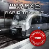 Train Sim World 2: Rapid Transit