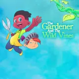 The Gardener and the Wild Vines