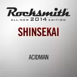 Rocksmith 2014 - Acidman - Shinsekai