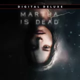 Martha Is Dead Digital Deluxe PS4 and PS5