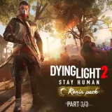Dying Light 2 Stay Human: Ronin Pack—Part 3/3