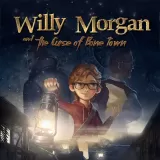 Willy Morgan and the Curse of Bone Town