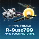R-Type Final 2: April Fools Prototype R-Craft