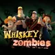Whiskey and Zombies