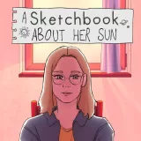 A Sketchbook About Her Sun A Sketchbook About Her Sun