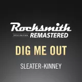 Rocksmith 2014 - Sleater-Kinney - Dig Me Out