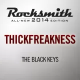Rocksmith 2014 - The Black Keys - Thickfreakness