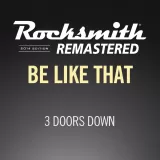 Rocksmith 2014 – Be Like That - 3 Doors Down