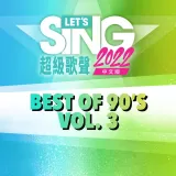 Let's Sing 2022 中文版 Best of 90's Vol. 3 Song Pack
