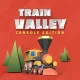 Train Valley: Console Edition