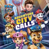 Paw Patrol The Movie: Adventure City Calls Paw Patrol The Movie: Adventure City Calls