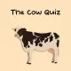 The Cow Quiz