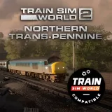 Train Sim World 2: Northern Trans-Pennine